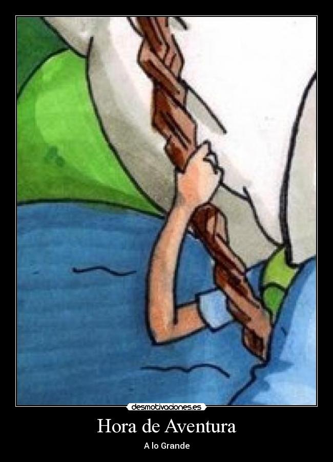 Hora de Aventura - A lo Grande