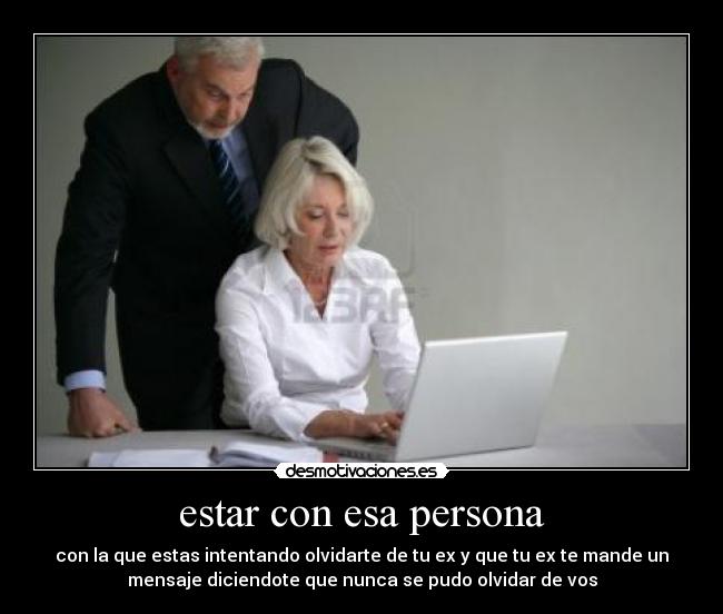 estar con esa persona - 