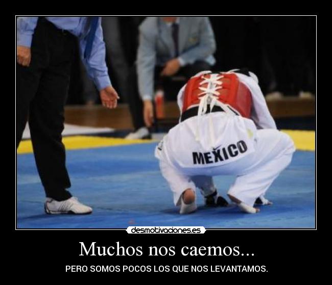 Muchos nos caemos... -
