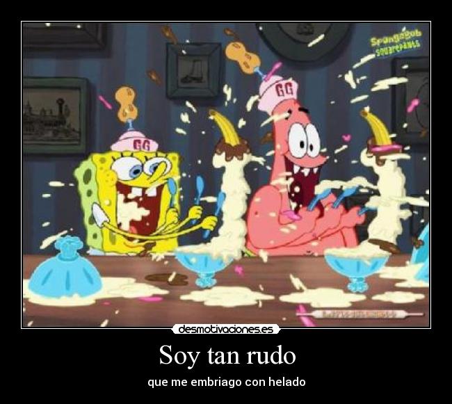 Soy tan rudo - 