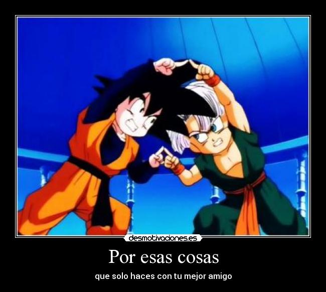 Por esas cosas -
