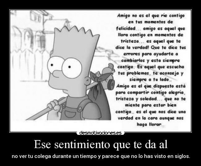 Ese sentimiento que te da al -