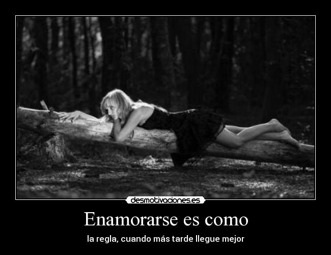 Enamorarse es como -