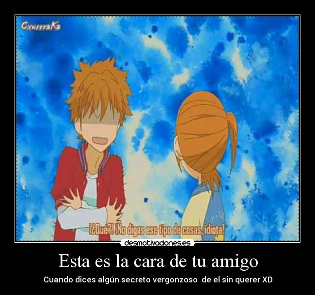 Esta es la cara de tu amigo - 