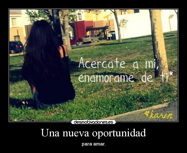 Una nueva oportunidad - para amar.