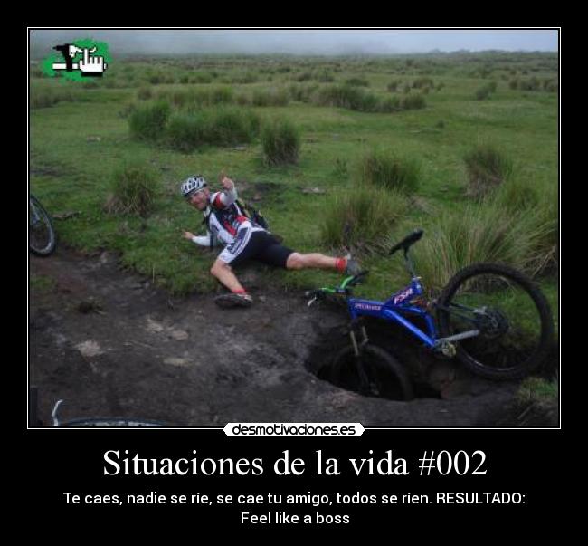 Situaciones de la vida #002 - Te caes, nadie se ríe, se cae tu amigo, todos se ríen. RESULTADO: Feel like a boss