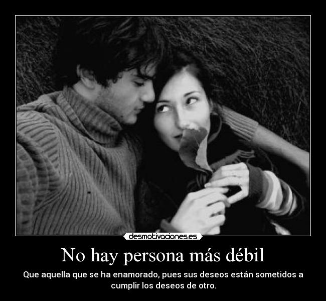 No hay persona más débil -