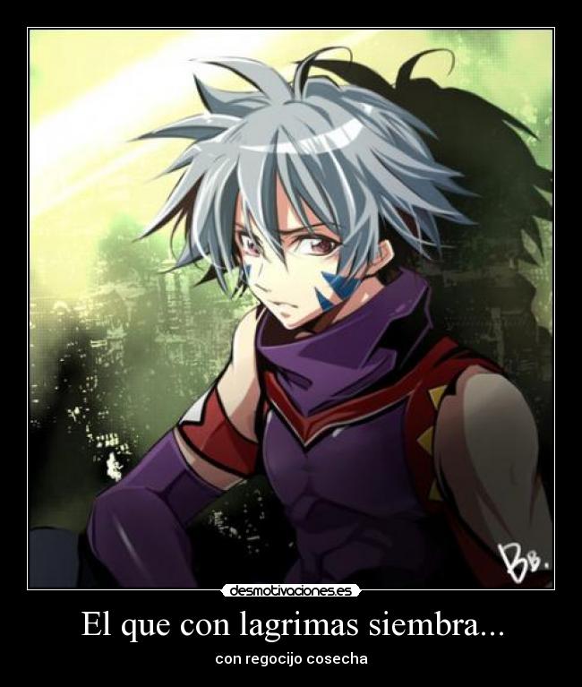 El que con lagrimas siembra... - con regocijo cosecha