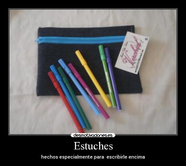 Estuches - hechos especialmente para escribirle encima