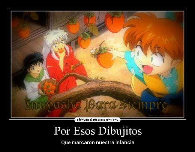 Por Esos Dibujitos - Que marcaron nuestra infancia♥