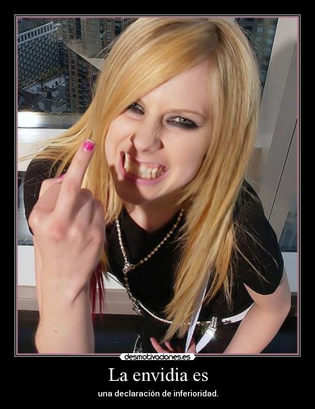 carteles envidia amor inferioridad avril lavigne envidiakotxina desmotivaciones