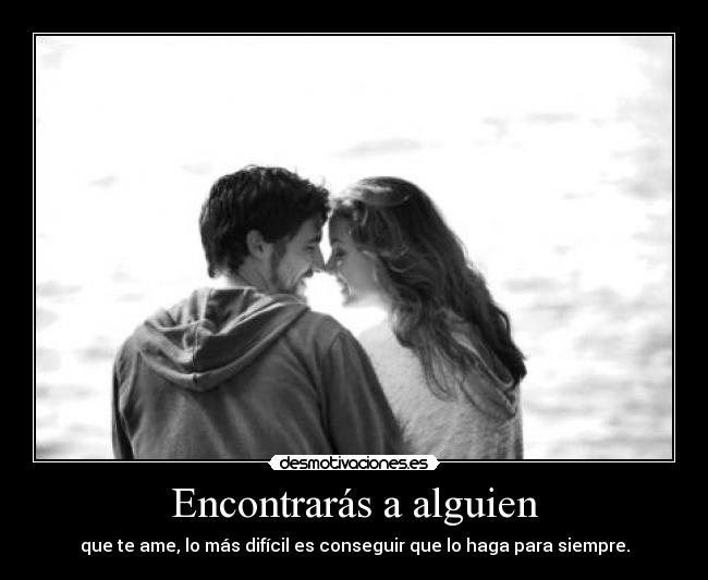 Encontrarás a alguien - 