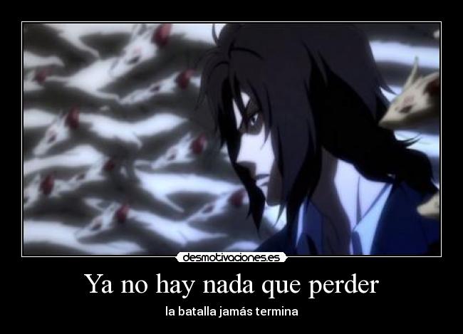 Ya no hay nada que perder -