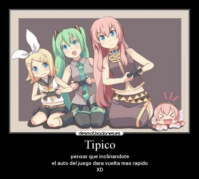 carteles anime frases vocaloid miku rin luka gamer tipico tambien hecho eso motiva fito0991 desmotivaciones