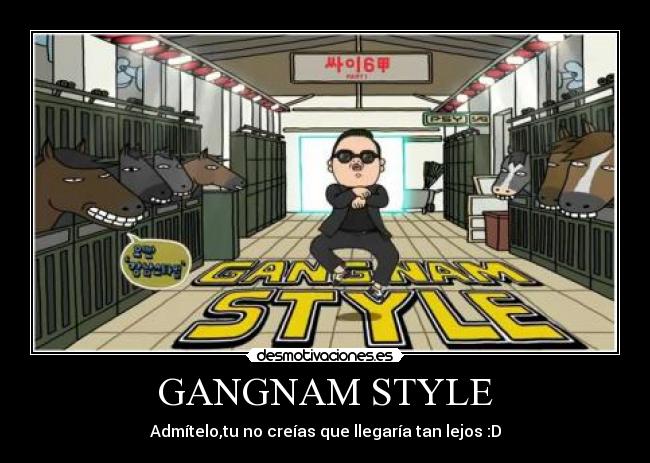 GANGNAM STYLE -