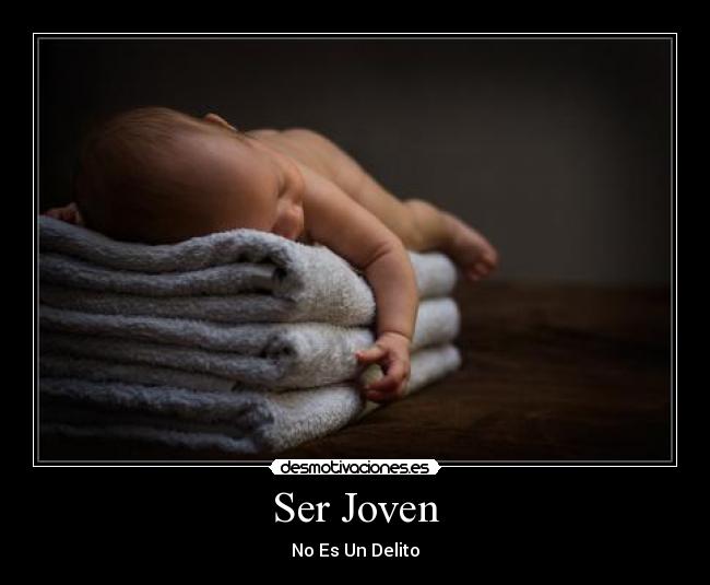 Ser Joven - No Es Un Delito