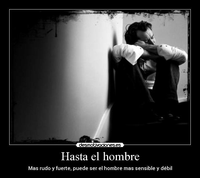 carteles hombres sensibles desmotivaciones