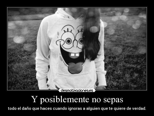 Y posiblemente no sepas - 