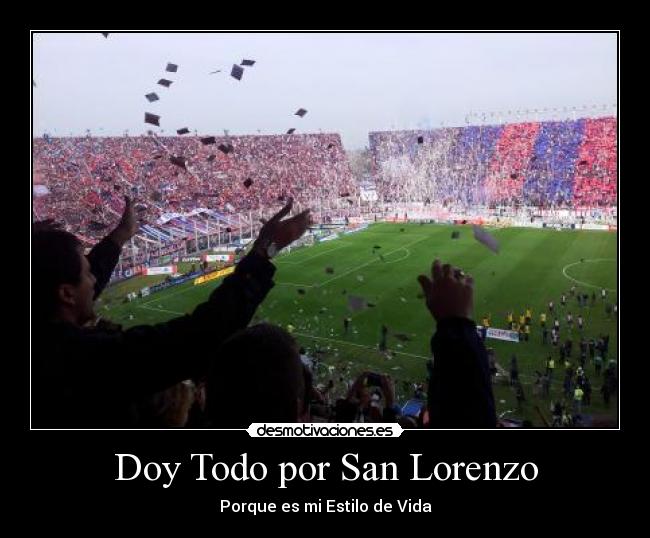 Doy Todo por San Lorenzo -