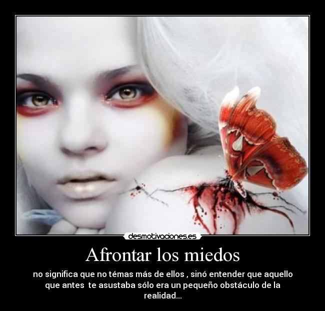 Afrontar los miedos - 