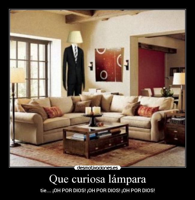 Que curiosa lámpara -