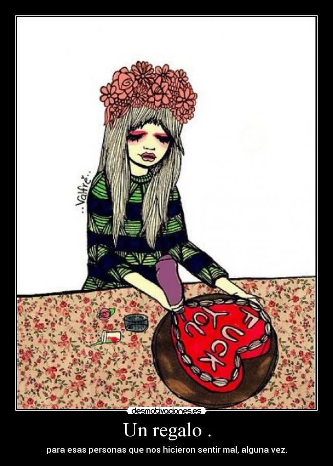 Un regalo . - 