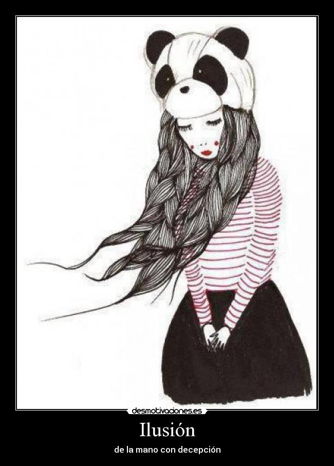 Ilusión - de la mano con decepción
