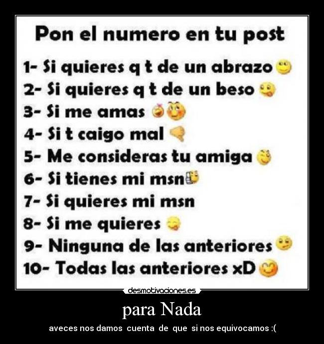 para Nada - aveces nos damos cuenta de que si nos equivocamos :(