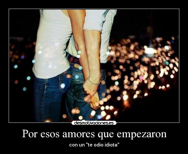 Por esos amores que empezaron - 