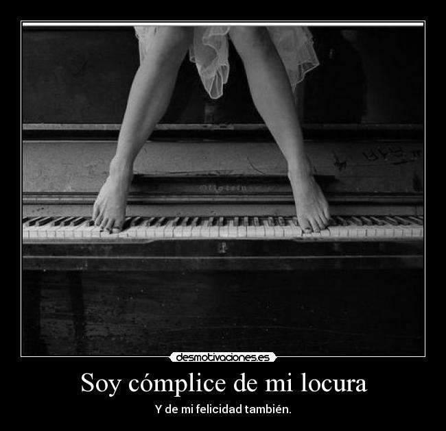 Soy cómplice de mi locura - 