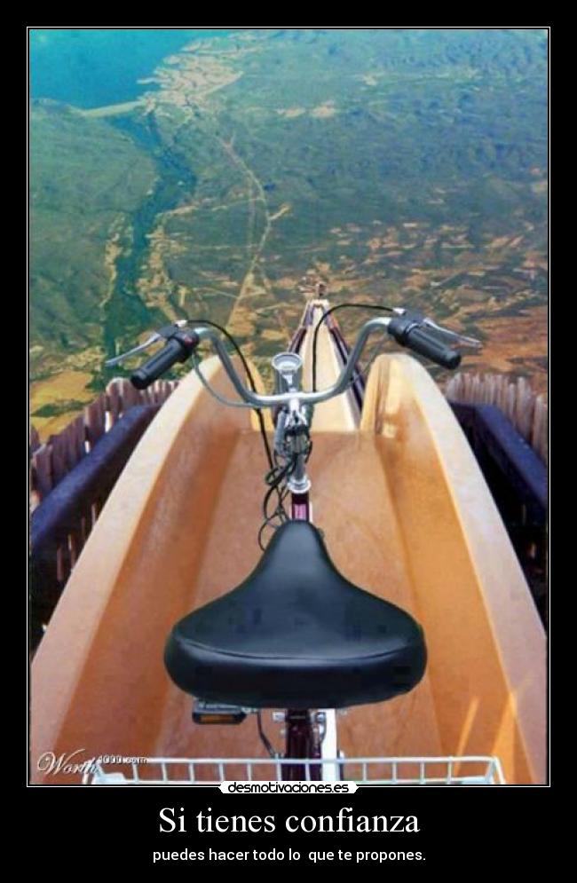 Si tienes confianza -