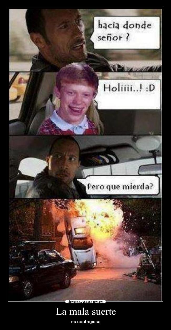 La mala suerte - es contagiosa