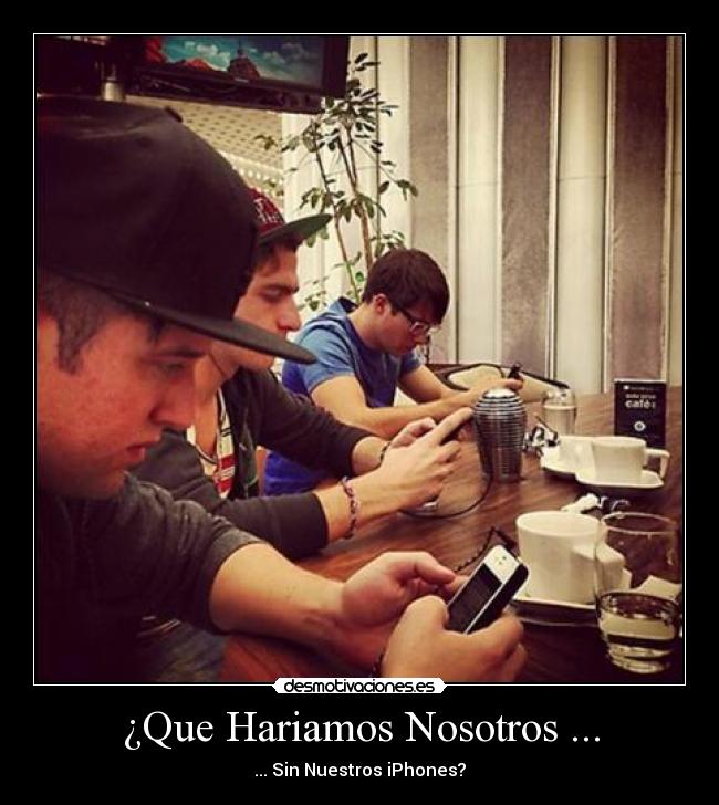 ¿Que Hariamos Nosotros ... -
