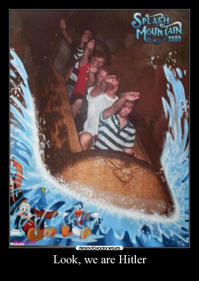 Look, we are Hitler -