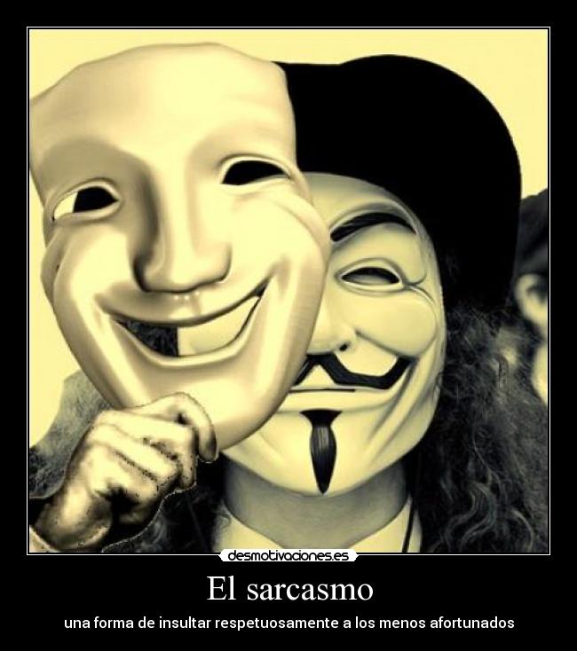 El sarcasmo -