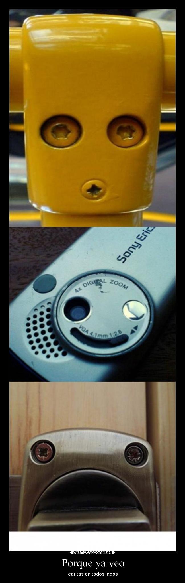 Porque ya veo - caritas en todos lados