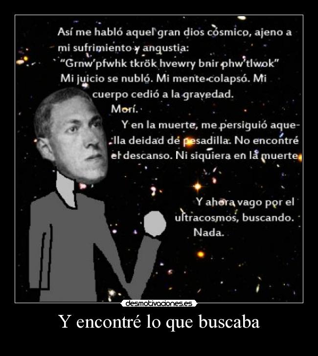 Y encontré lo que buscaba -