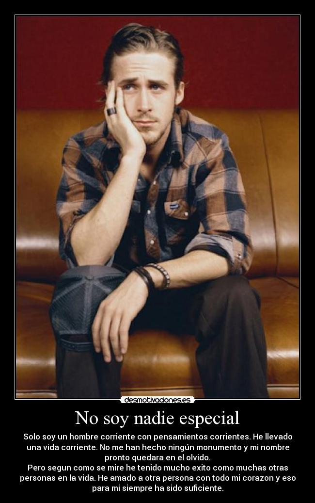No soy nadie especial -