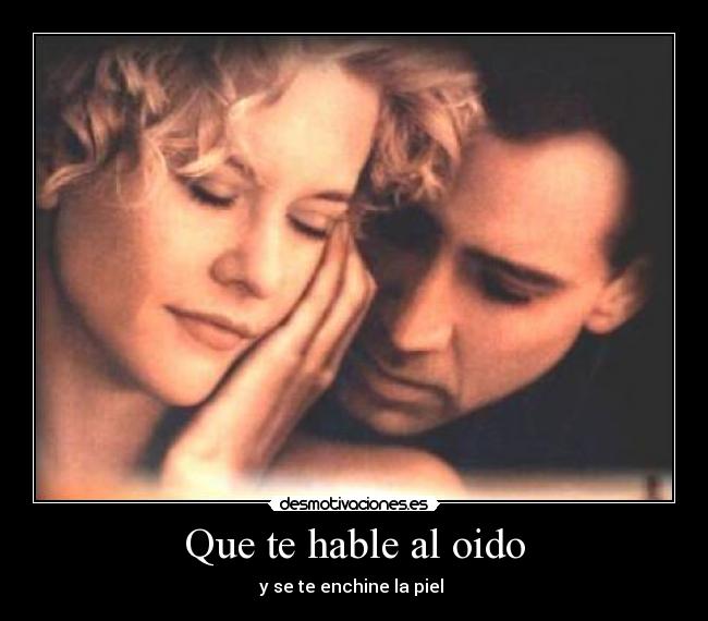 carteles que hable oido enchine piel desmotivaciones