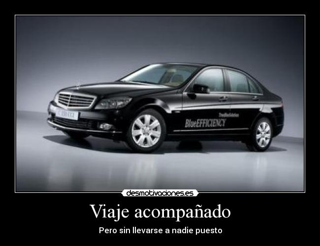 Viaje acompañado - Pero sin llevarse a nadie puesto