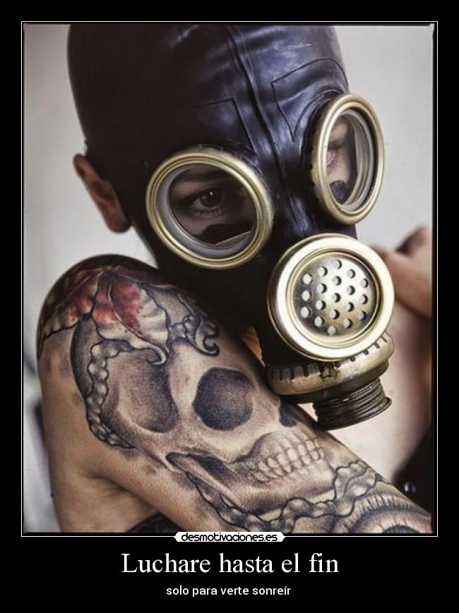 Luchare hasta el fin -