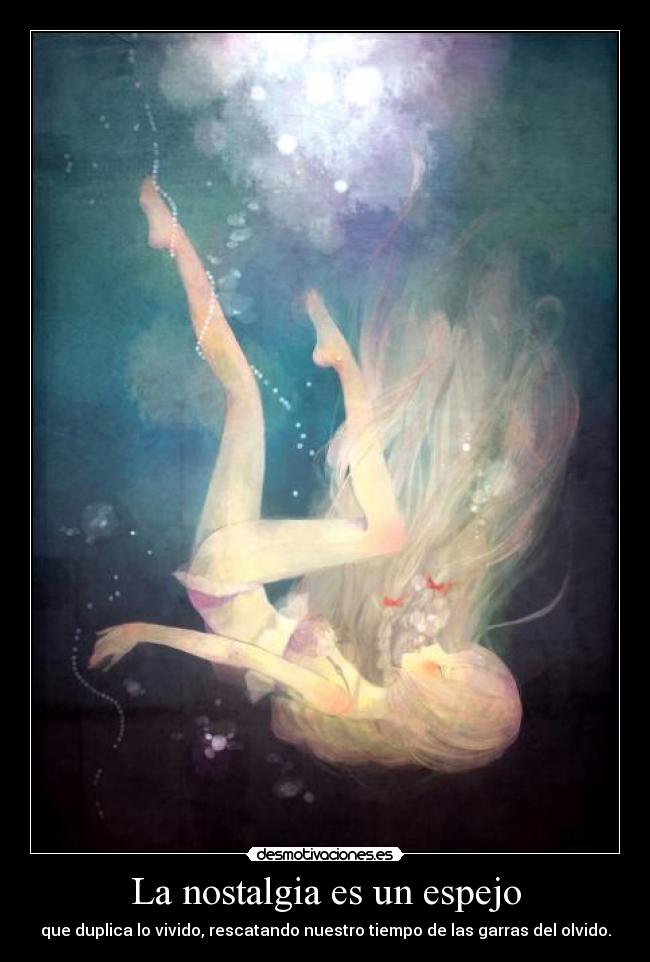 La nostalgia es un espejo - 