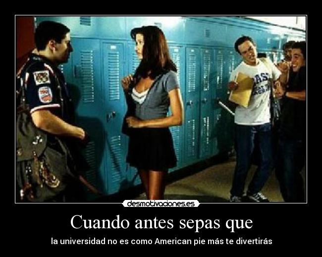 Cuando antes sepas que -