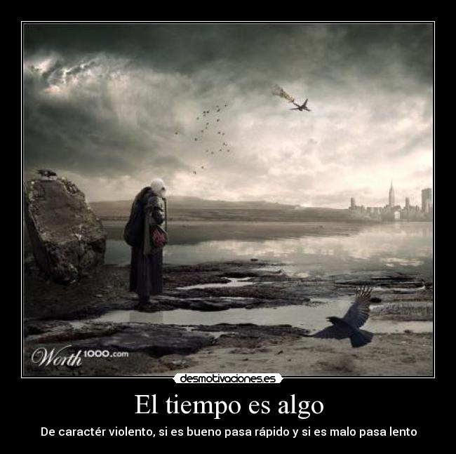 El tiempo es algo -