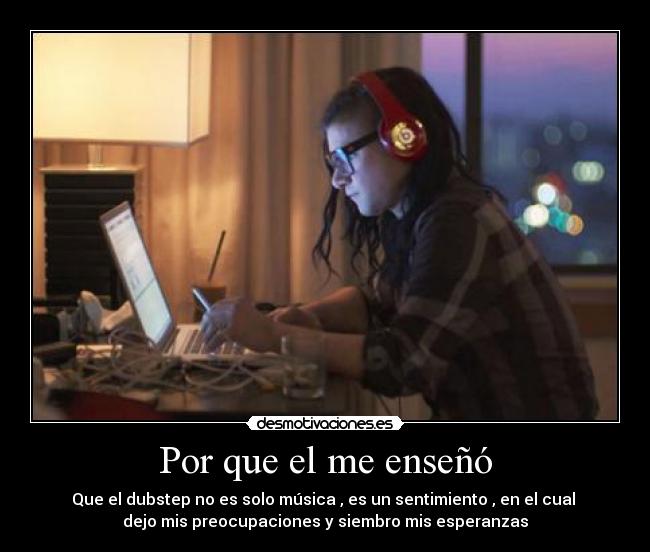 Por que el me enseñó -