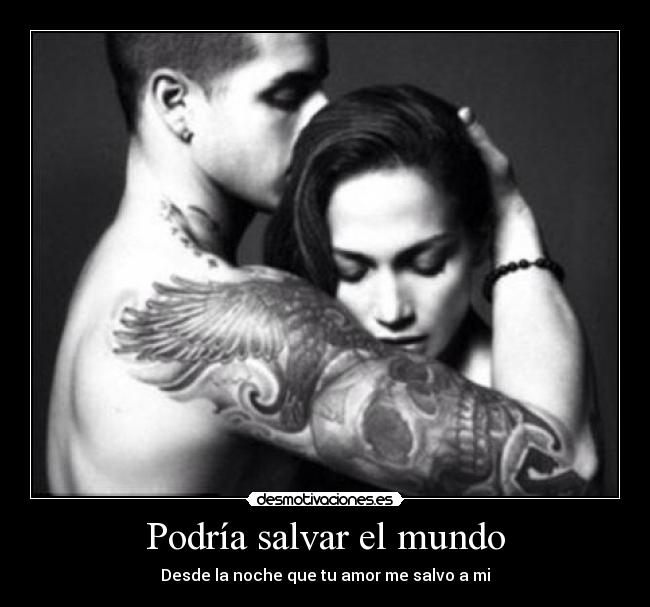 Podría salvar el mundo -