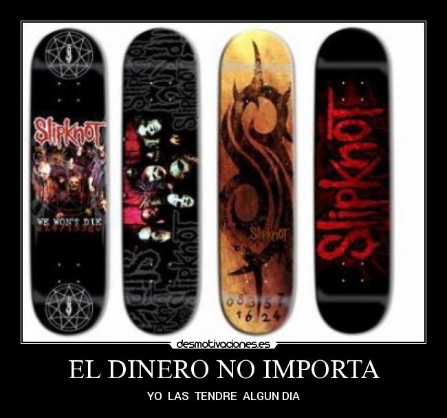 EL DINERO NO IMPORTA - YO LAS TENDRE ALGUN DIA