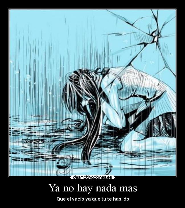 Ya no hay nada mas -