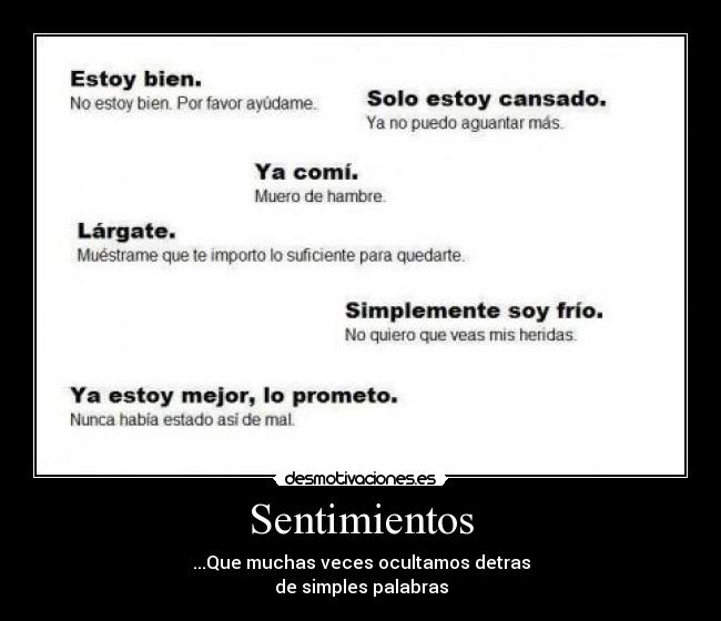 Sentimientos - ...Que muchas veces ocultamos detras
de simples palabras
