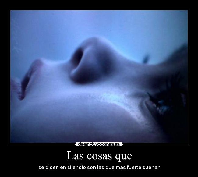 Las cosas que - 